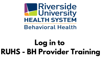 RUHS - BH Provider Training